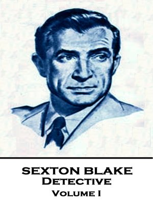 cover image of Sexton Blake, Detective, Volume I